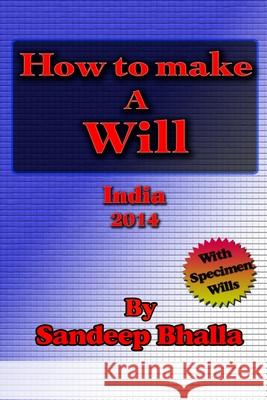 How to make a Will Bhalla, Sandeep 9781494372781 Createspace - książka