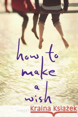 How to Make a Wish Ashley Herring Blake 9781328869326 Houghton Mifflin - książka
