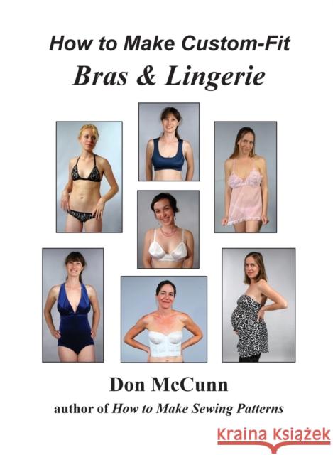 How to Make Custom-Fit Bras & Lingerie Don McCunn 9780932538383 Design Enterprises of San Francisco - książka