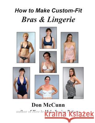 How to Make Custom-Fit Bras & Lingerie Don McCunn 9780932538390 Design Enterprises of San Francisco - książka