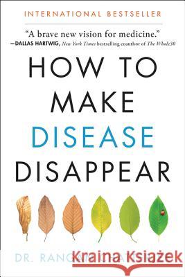 How to Make Disease Disappear Rangan Chatterjee 9780062846334  - książka