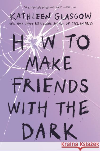 How to Make Friends with the Dark Kathleen Glasgow 9781101934784 Ember - książka