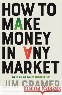 How to Make Money in Any Market James J. Cramer 9781668088647 Simon & Schuster - książka