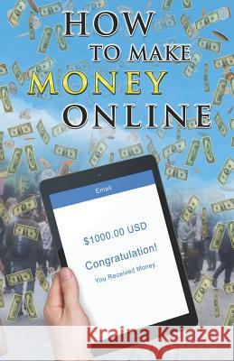 How to Make Money Online: Easy Ways to Make Extra Cash from Home Fiona Welsh 9781912675197 Aryla Publishing - książka