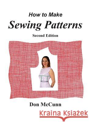 How to Make Sewing Patterns, second edition McCunn, Don 9780932538208 Design Enterprises of San Francisco - książka