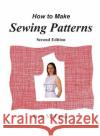 How to Make Sewing Patterns, second edition McCunn, Don 9780932538208 Design Enterprises of San Francisco