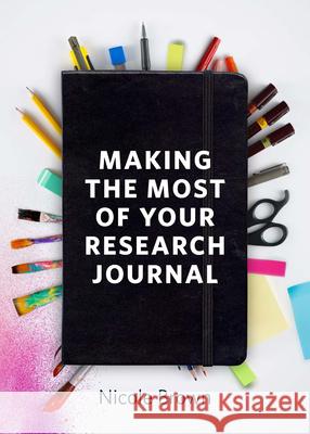 How to Make the Most of Your Research Journal  9781447360032 Policy Press - książka