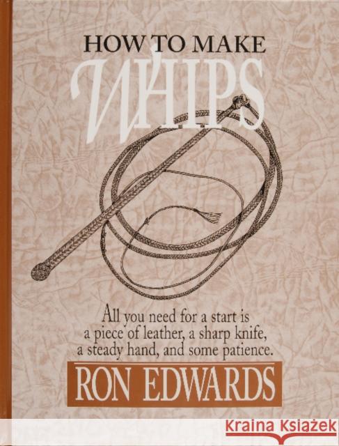 How to Make Whips Ron Edwards 9780870335136 Cornell Maritime Press - książka