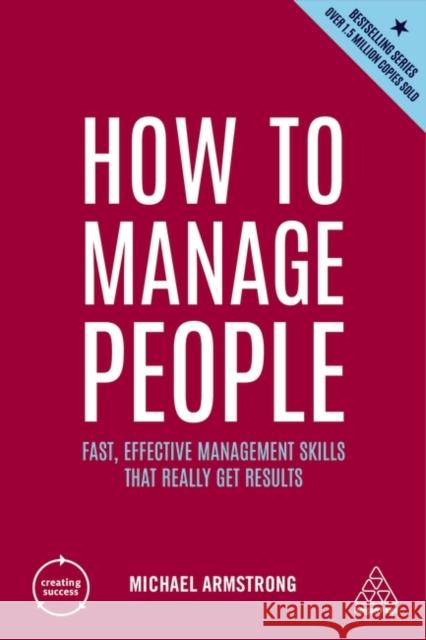 How to Manage People: Fast, Effective Management Skills that Really Get Results  9781398605466 Kogan Page - książka