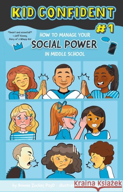 How to Manage Your Social Power in Middle School: Kid Confident Book 1 Zucker, Bonnie 9781433838149 American Psychological Association - książka