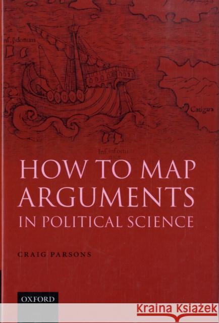 How to Map Arguments in Political Science Craig Parsons 9780199286676 Oxford University Press, USA - książka
