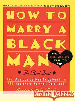 How to Marry a Black Man Cassandra Cato-Louis Barbara Brandon Monique Jellelrette Dejongh 9780385482479 Broadway Books - książka