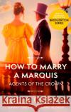 How To Marry A Marquis Julia Quinn 9780349430591 Little, Brown Book Group