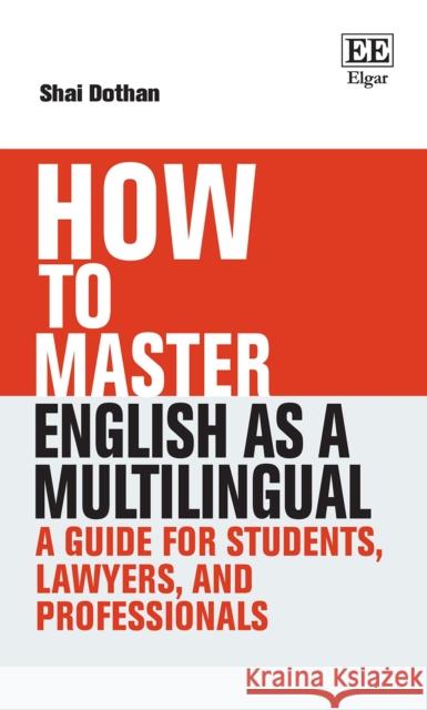 How To Master English as a Multilingual Shai Dothan 9781035306749 Edward Elgar Publishing Ltd - książka