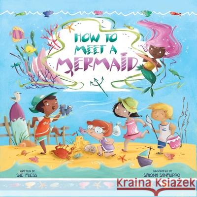 How to Meet a Mermaid Sue Fliess Simona Sanfilippo 9781510754096 Sky Pony - książka