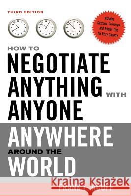 How to Negotiate Anything with Anyone Anywhere Around the World Frank L. Acuff 9780814480663 AMACOM/American Management Association - książka