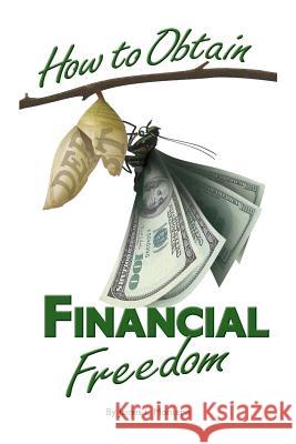 How To Obtain Financial Freedom Monteria, James L. 9780989770415 CLM Publishing - książka