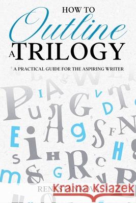 How to Outline a Trilogy Reni Stankova 9786199313459 Reni Stankova - książka
