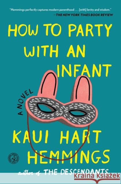 How to Party with an Infant Kaui Hart Hemmings 9781501100826 Simon & Schuster - książka