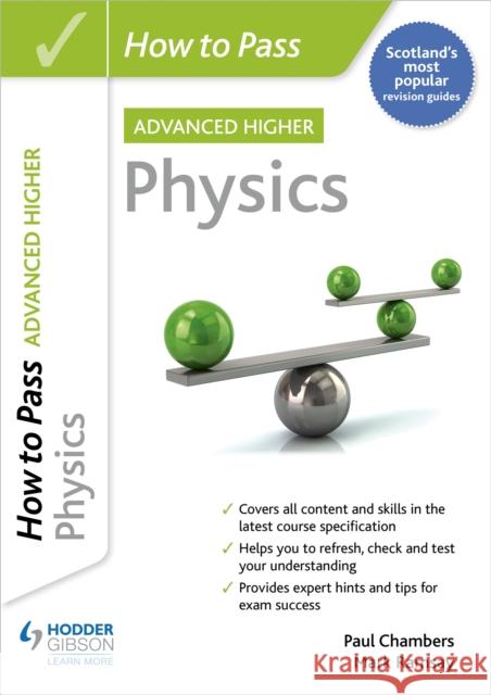 How to Pass Advanced Higher Physics PAUL CHAMBERS 9781398312227 HODDER EDUCATION - książka