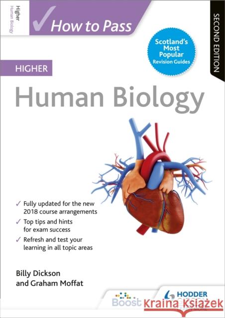 How to Pass Higher Human Biology, Second Edition Billy Dickson Graham Moffat  9781510452350 Hodder Education - książka