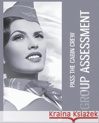 How to pass the flight attendant group assessment Calvin, Kate 9781916335905 Pucklesocks Publications - książka