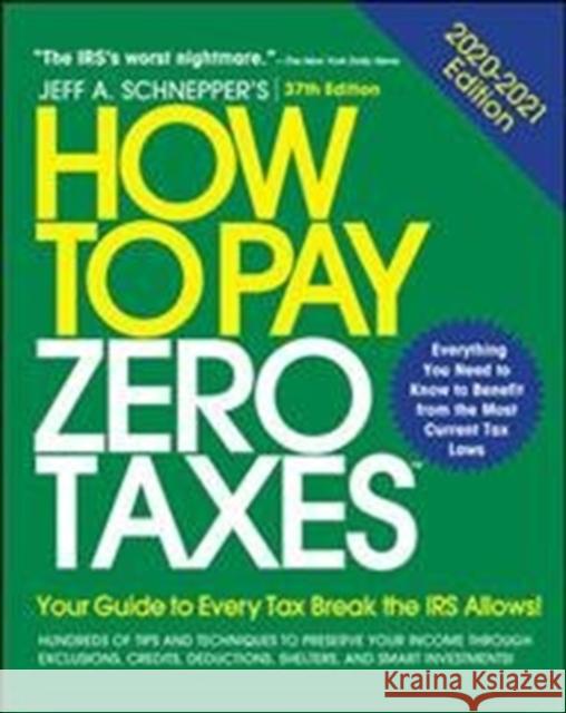 How to Pay Zero Taxes: Your Guide to Every Tax Break the IRS Allows Schnepper, Jeff 9781260461701 McGraw-Hill Education - książka