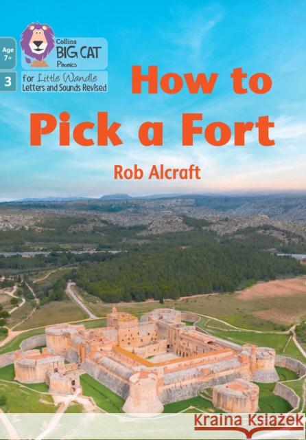 How to Pick a Fort: Phase 3 Set 2 Alcraft, Rob 9780008551858 HarperCollins Publishers - książka