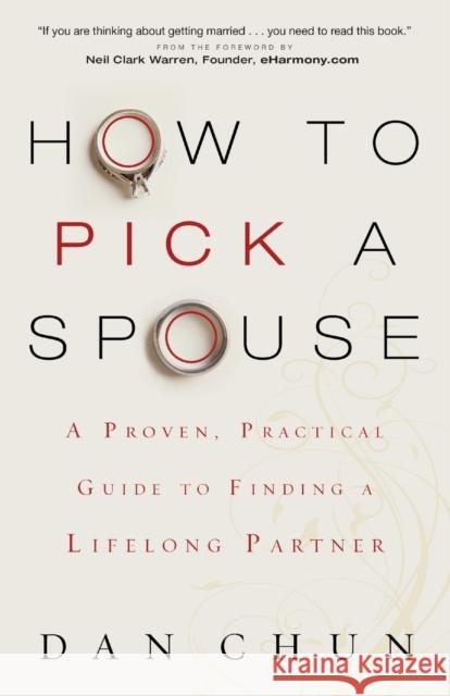 How to Pick a Spouse Chun, Dan 9780800724788 Fleming H. Revell Company - książka