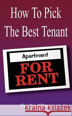 How To Pick The Best Tenant Carolyn Gibson 9781410766267 Authorhouse - książka