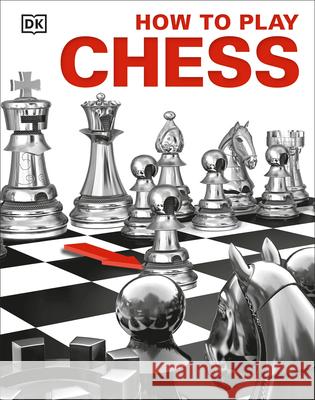 How to Play Chess DK 9781465457677 DK Publishing (Dorling Kindersley) - książka