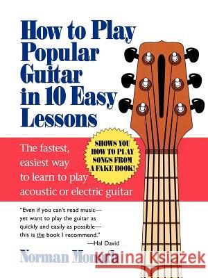 How to Play Popular Guitar in 10 Easy Lessons Norman Monath 9780809237654 McGraw-Hill Companies - książka