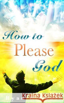 How To Please God Coats, Ryan C. 9781482758153 Createspace - książka