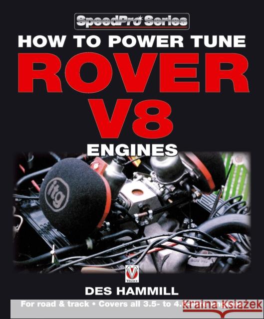 How to Power Tune Rover V8 Engines for Road & Track Des Hammill 9781787111769 Veloce Publishing - książka