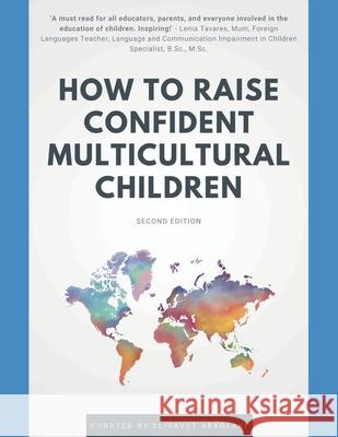 How to Raise Confident Multicultural Children Ute Limacher-Riebold, Vivian Chiona, Brigitte Vittrup 9798600134881 Independently Published - książka