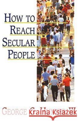 How to Reach Secular People George G., III Hunter 9780687179305 Abingdon Press - książka
