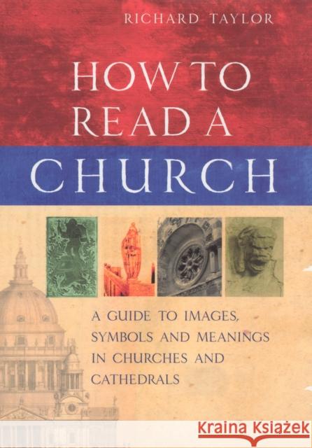 How To Read A Church Richard Taylor 9781844130535 Vintage Publishing - książka