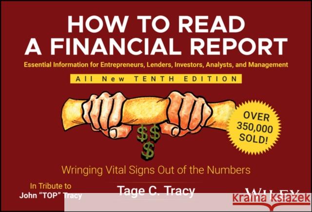 How to Read a Financial Report: Wringing Vital Signs Out of the Numbers Tage C. (TMK and Associates) Tracy 9781394268696 Wiley - książka