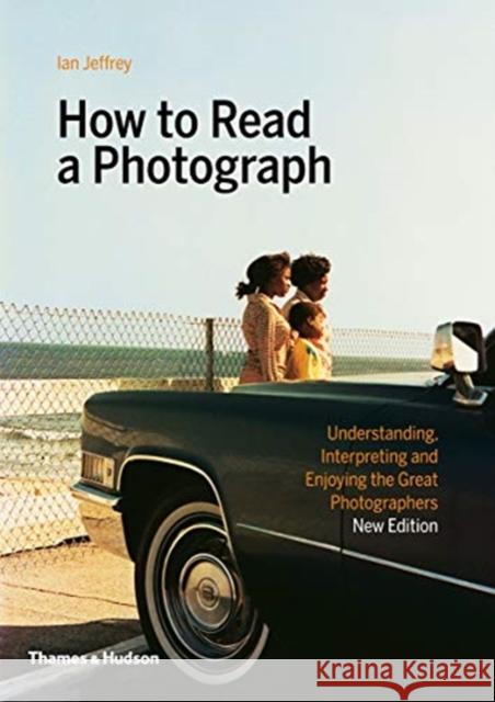 How to Read a Photograph Jeffrey Ian Kozloff Max 9780500295380 Thames & Hudson Ltd - książka