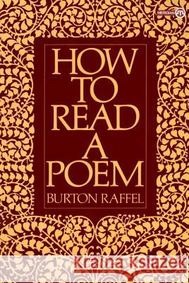 How to Read a Poem Raffel Burton Burton Raffel 9780452010338 Plume Books - książka