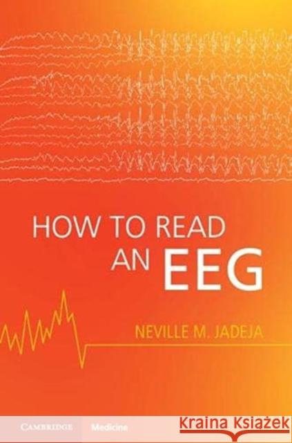 How to Read an EEG Neville M. Jadeja 9781108825641 Cambridge University Press - książka