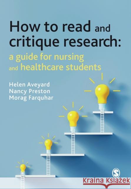 How to Read and Critique Research: A Guide for Nursing and Healthcare Students Aveyard, Helen 9781529732979 Sage Publications Ltd - książka