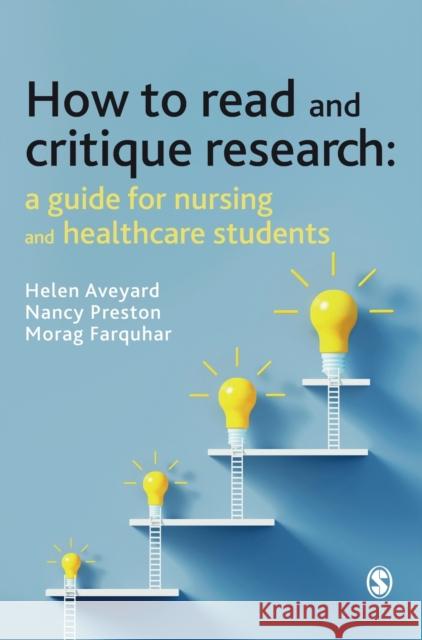 How to Read and Critique Research: A Guide for Nursing and Healthcare Students Aveyard, Helen 9781529732986 SAGE PUBLICATIONS - książka