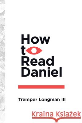 How to Read Daniel Tremper Longman 9780830853205 IVP Academic - książka