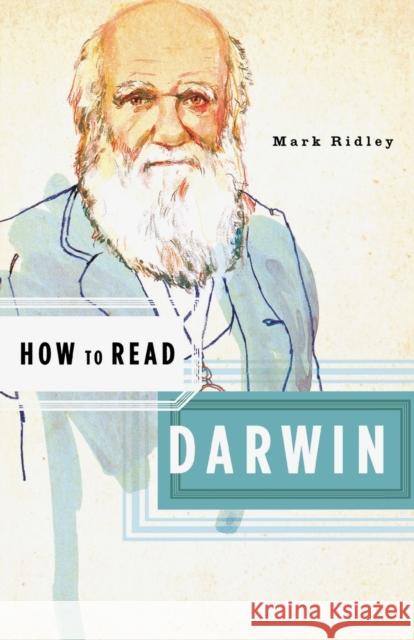 How to Read Darwin Mark Ridley 9780393328813 W. W. Norton & Company - książka