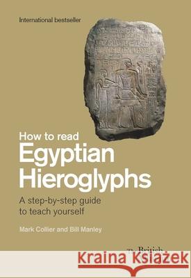 How To Read Egyptian Hieroglyphs: A step-by-step guide to teach yourself Richard Parkinson 9780714191300 British Museum Press - książka