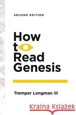 How to Read Genesis Tremper Longman 9781514002834 IVP Academic - książka