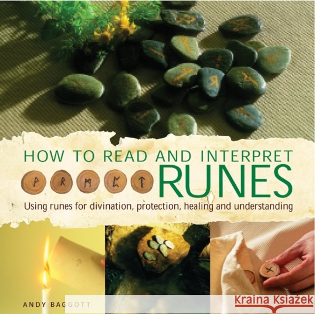 How to Read & Interpret Runes Andy Baggott 9780754825791 Anness Publishing - książka