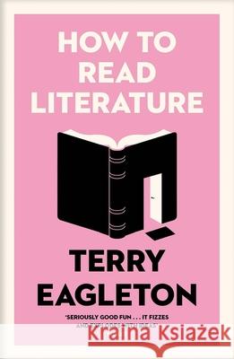 How to Read Literature Terry Eagleton 9780300247640 Yale University Press - książka