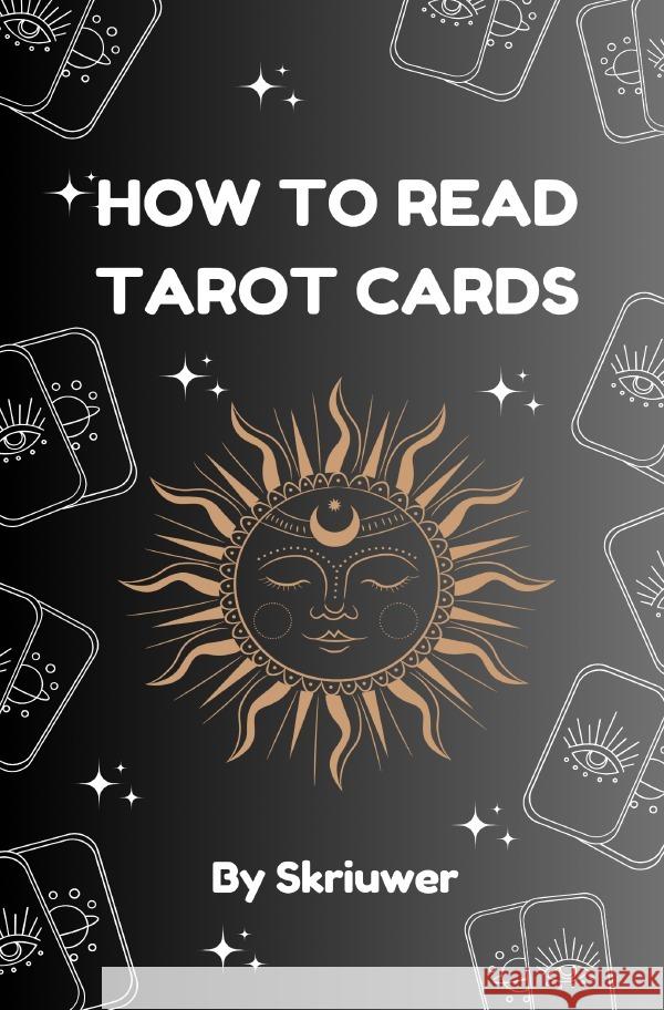 How to Read Tarot Cards Book de Haan, Auke 9783759890153 epubli - książka
